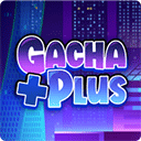 Gacha Plus无广告版